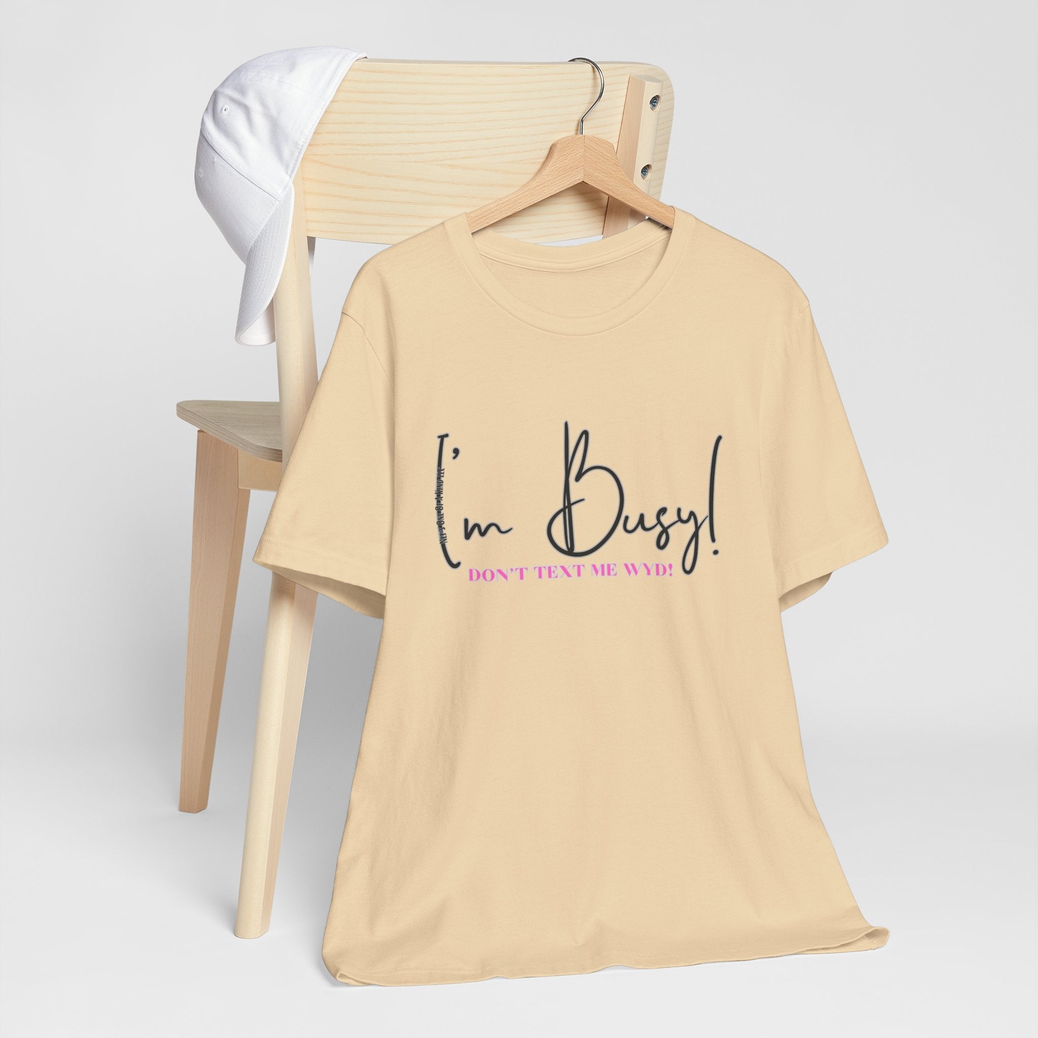 I'm Busy Unisex Jersey Short Sleeve Tee